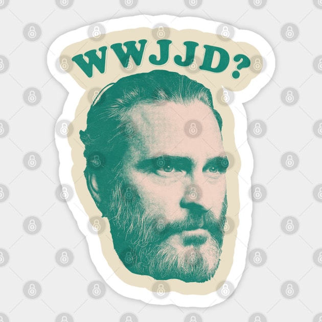 WWJD? What Would Joaquin Do? Sticker by DankFutura